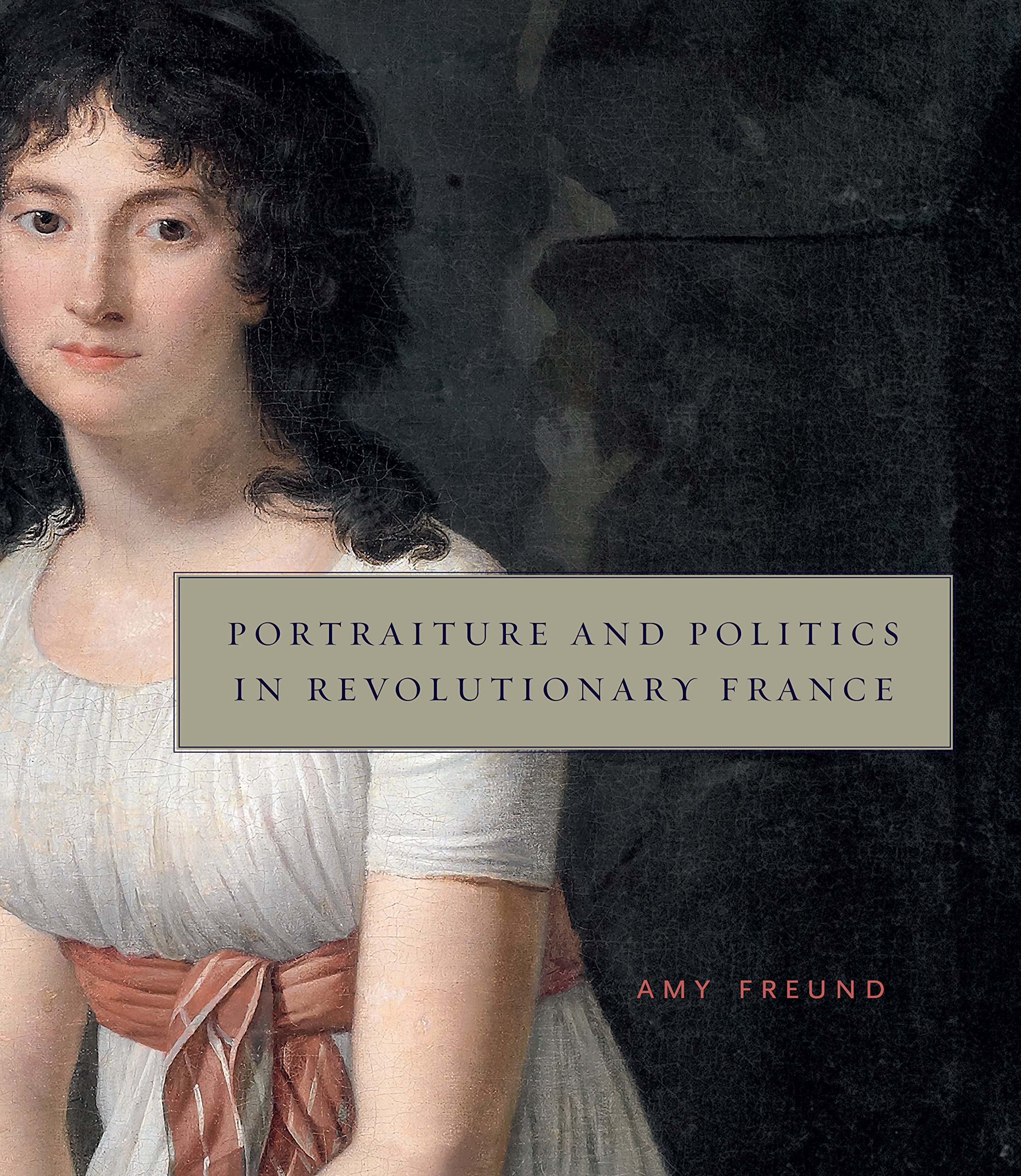 Portraiture and Politics in Revolutionary France 