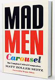 Mad Men Carousel: The Complete Critical Companion