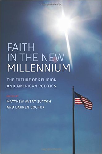 Faith in the New Millennium: The Future of American Religion and Politics