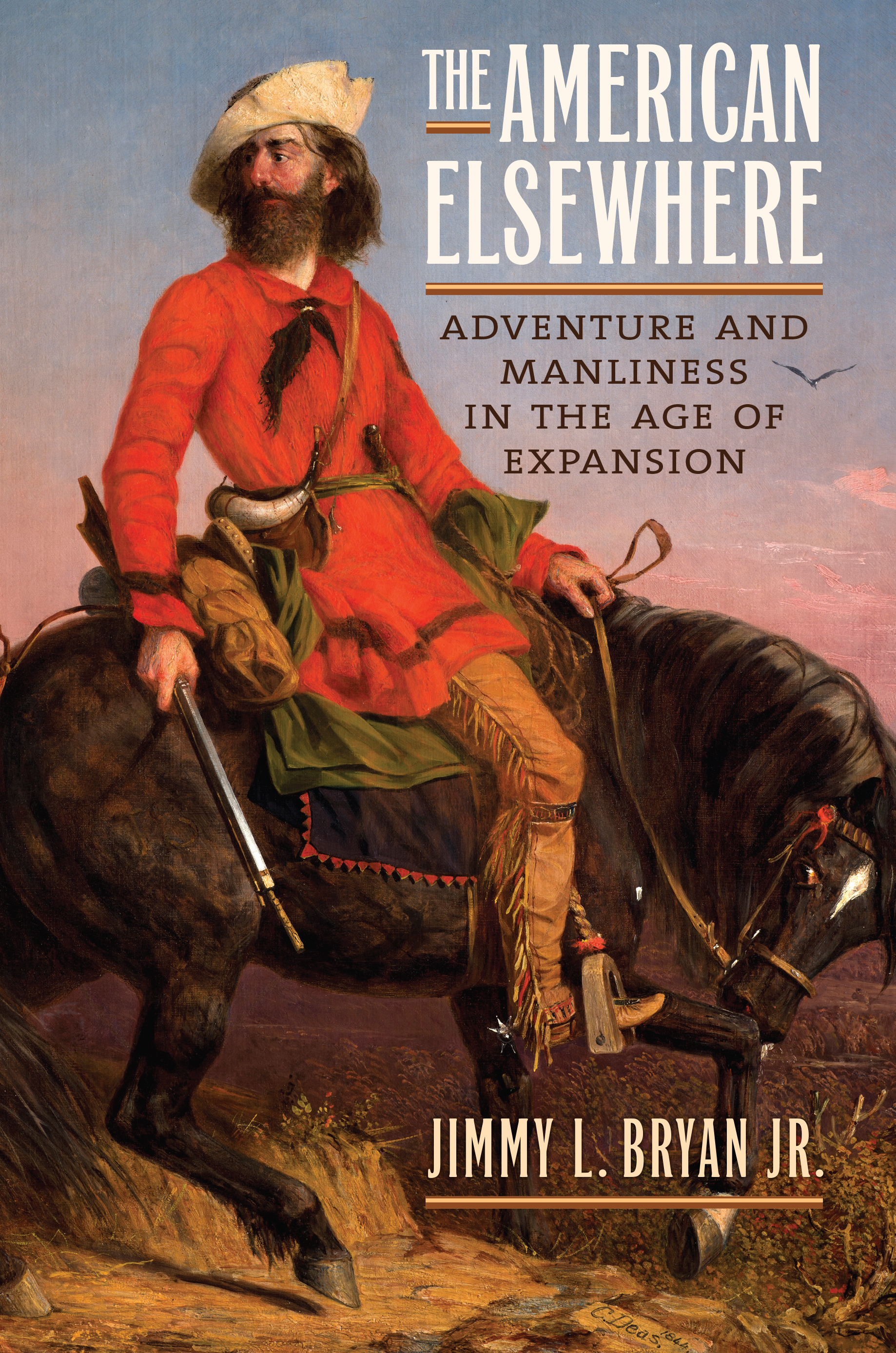 The American Elsewhere: Adventure and Manliness in the Age of Expansionism