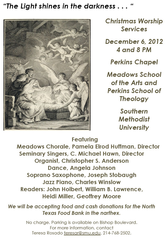 2012 Christmas / Advent Worship at Perkins School of Theology, Southern Methodist University: December 6, 4 and 8 pm
